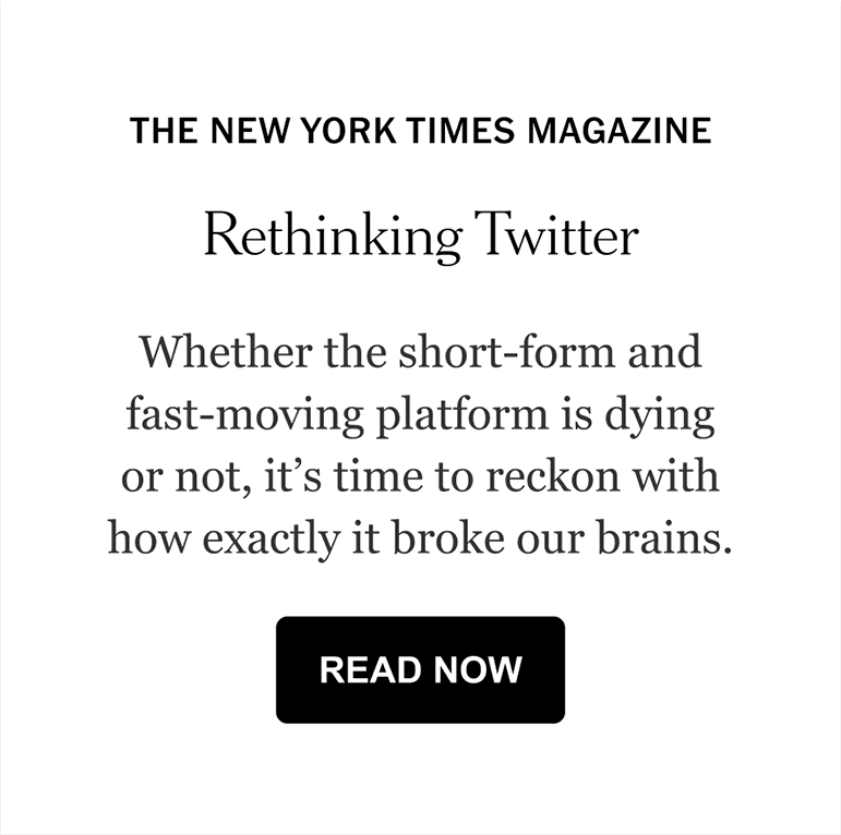 THE NEW YORK TIMES MAGAZINE | Rethinking Twitter