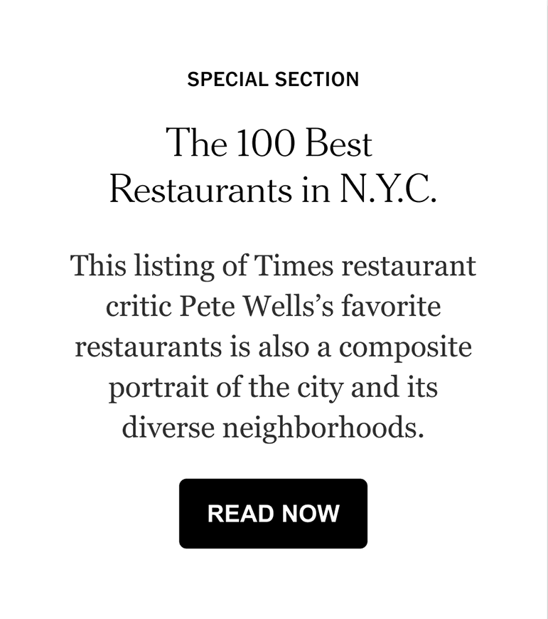 SPECIAL SECTION | The 100 Best Restaurants in N.Y.C.