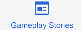 Gameplay Stories